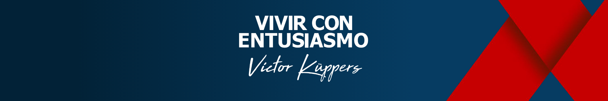 Vivir con entusiasmo Victor Küppers